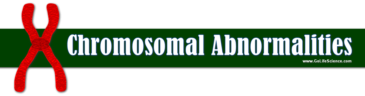 What are Chromosomal Abnormalities? chromosomal abnormalities new